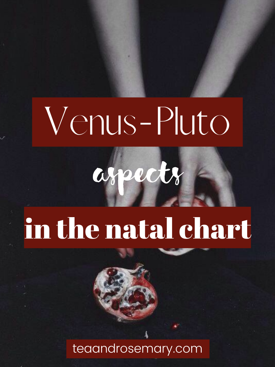 venus-pluto aspectsi n the natal chart, venus conjunct pluto, venus trine pluto, venus square pluto, venus opposition pluto, venus sextile pluto
